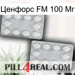 Ценфорс FM 100 Мг 17